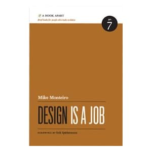 Design Is a Job: Mike Monteiro: 97819375570